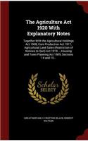 The Agriculture ACT 1920 with Explanatory Notes