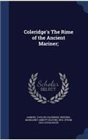Coleridge's The Rime of the Ancient Mariner;