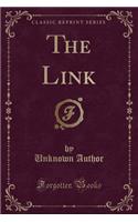 The Link (Classic Reprint)
