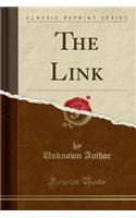 The Link (Classic Reprint)