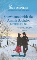 Snowbound with the Amish Bachelor: (4 Redemption's Amish Legacies)