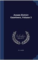 Assam District Gazetteers, Volume 3