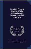 Extracts From A History Of The Massachusetts General Hospital, 1810-1851