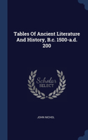 Tables Of Ancient Literature And History, B.c. 1500-a.d. 200