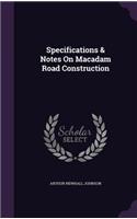 Specifications & Notes On Macadam Road Construction