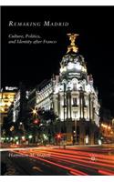 Remaking Madrid