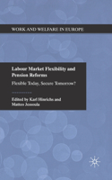 Labour Market Flexibility and Pension Reforms