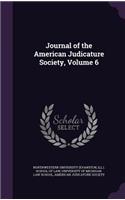 Journal of the American Judicature Society, Volume 6
