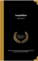 Leopoldina; Band Heft 15