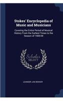 Stokes' Encyclopedia of Music and Musicians