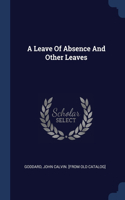 A Leave Of Absence And Other Leaves
