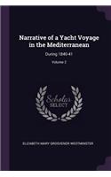 Narrative of a Yacht Voyage in the Mediterranean