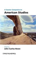 A Concise Companion to American Studies