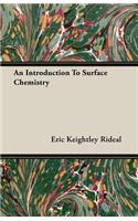 An Introduction To Surface Chemistry: (English)