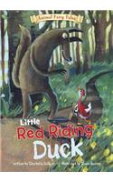 Little Red Riding Duck: (Animal Fairy Tales)