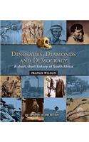 Dinosaurs, Diamonds & Democracy 3rd edition