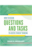 How to Design Questions and Tasks to Assess Student Thinking