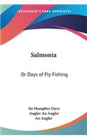 Salmonia: Or Days of Fly Fishing