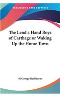 Lend a Hand Boys of Carthage or Waking Up the Home Town