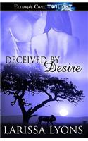 Deceived by Desire