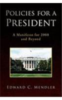 Policies for a President