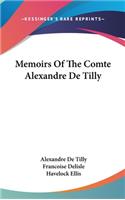 Memoirs Of The Comte Alexandre De Tilly