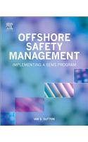 Offshore Safety Management