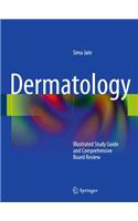 Dermatology: Illustrated Study Guide and Comprehensive Board Review