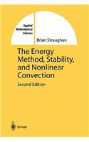 Energy Method, Stability, and Nonlinear Convection