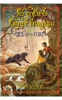 Les Enfants de la Lampe Magique: N? 5 - l'Oeil de la For?t