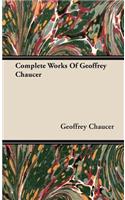 Complete Works Of Geoffrey Chaucer