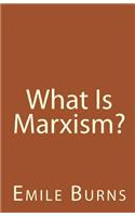 What Is Marxism?