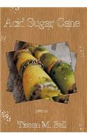 Acid Sugar Cane: (English)