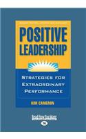 Positive Leadership (Large Print 16pt)