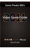 Game Freaks 365's Video Game Guide 2011