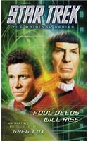 Star Trek: The Original Series: Foul Deeds Will Rise