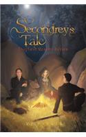 Secondrey's Tale
