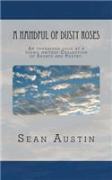 A Handful of Dusty Roses: An Unabashed Look at a Young Writers Collection of Shorts and Poetry.
