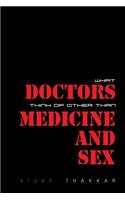 What Doctors Think of Other Than Medicine and Sex