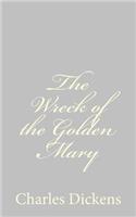 The Wreck of the Golden Mary: (English)