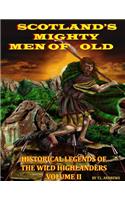 Scotland's Mighty Men Of Old Volume II