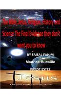 Bible, Jesus, Religion, History and Science The Final Evidence they don't want you to know