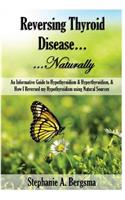 Reversing Thyroid Disease....Naturally