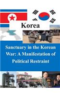 Sanctuary in the Korean War - A Manifestation of Political Restraint