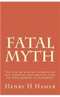 Fatal Myth