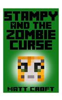 Stampy and the Zombie Curse