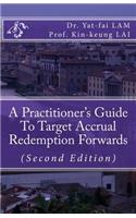 Practitioner's Guide To Target Accrual Redemption Forwards