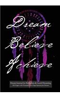 Dream Journal for Reflection and Lucid Dreaming 202 Pages with Prompts Two Page Spread per Dream: Ideal journal to inspire lucid dreaming, 7"x10" notebook with purple dream catcher cover, 202 pages, guided prompts and space for jotting memories o
