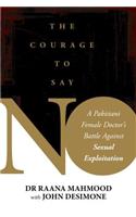 Courage to Say No