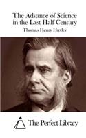The Advance of Science in the Last Half Century: (English)